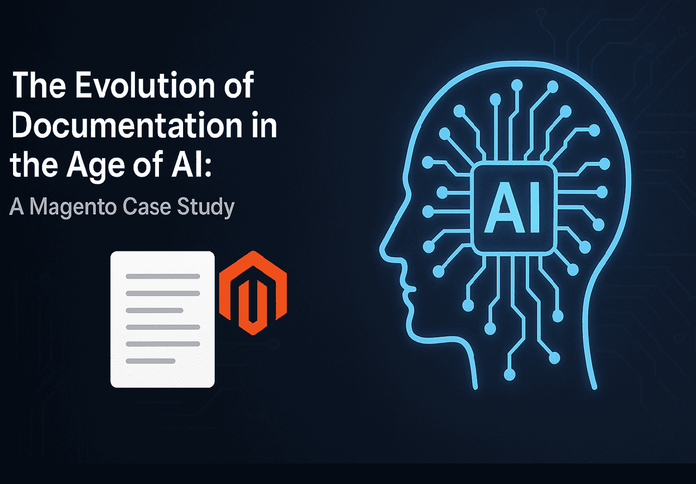 The Evolution of Documentation in the Age of AI: A Magento Case Study